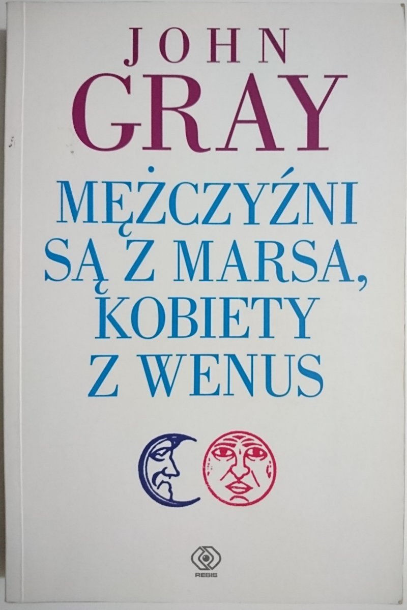 MĘŻCZYŹNI SĄ Z MARSA, KOBIETY Z WENUS - Gray 2009