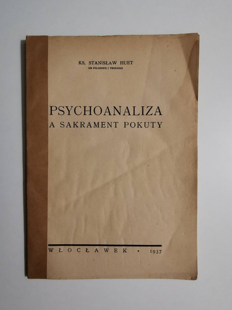 PSYCHOANALIZA A SAKRAMENT POKUTY - Ks. Stanisław Huet 1937