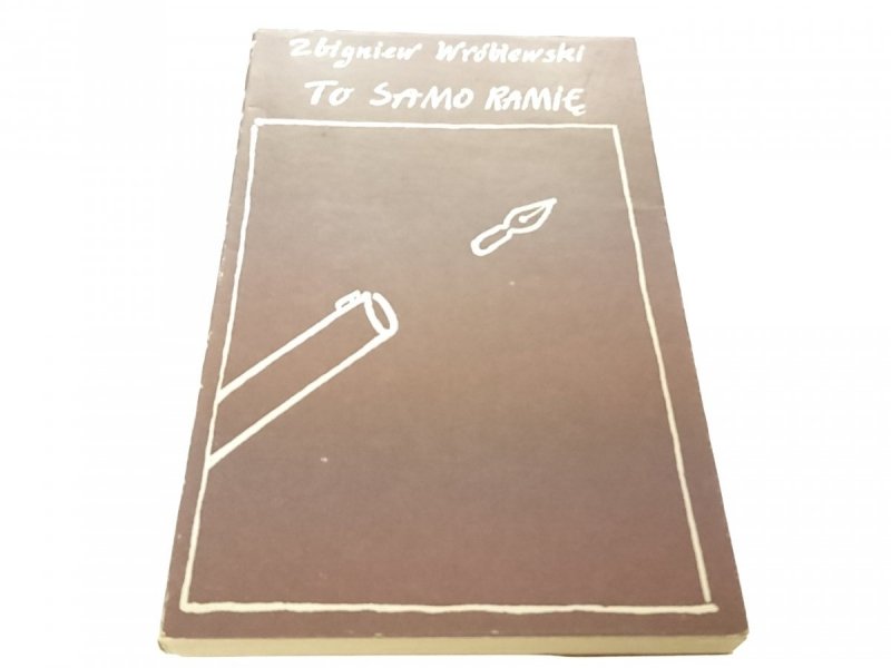 TO SAMO RAMIĘ - Zbigniew Wróblewski (1984)