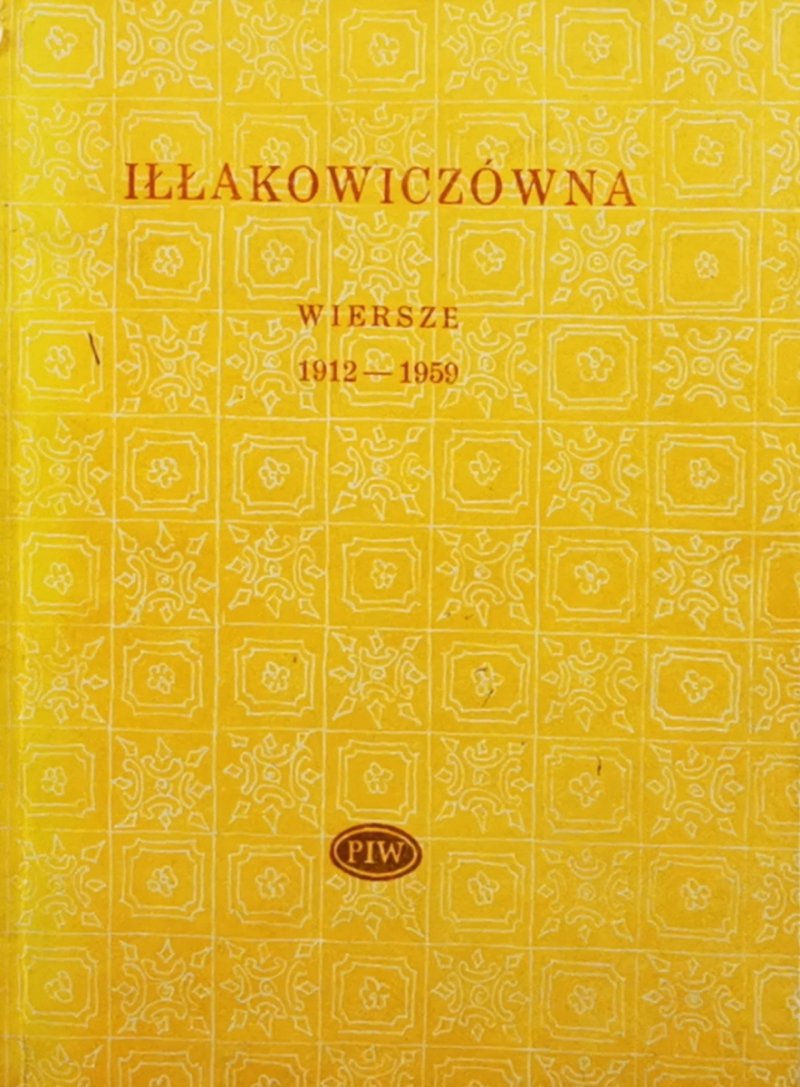 WIERSZE 1912- 1959 - Kazimiera Iłłakowiczówna