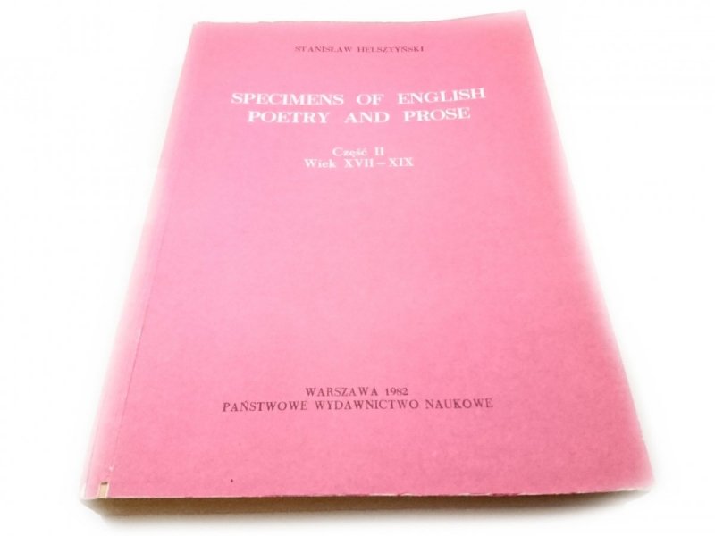 SPECIMENS OF ENGLISH POETRY AND PROSE CZĘŚĆ II WIEK XVII-XIX