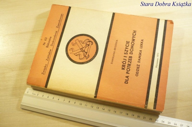 KRÓJ I SZYCIE DLA POTRZEB DOMOWYCH Krysińska 1971