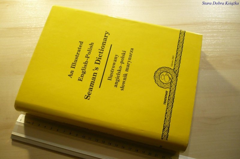 AN ILLUSTRATED ENGLISH-POLISH SEAMAN'S DICTIONARY