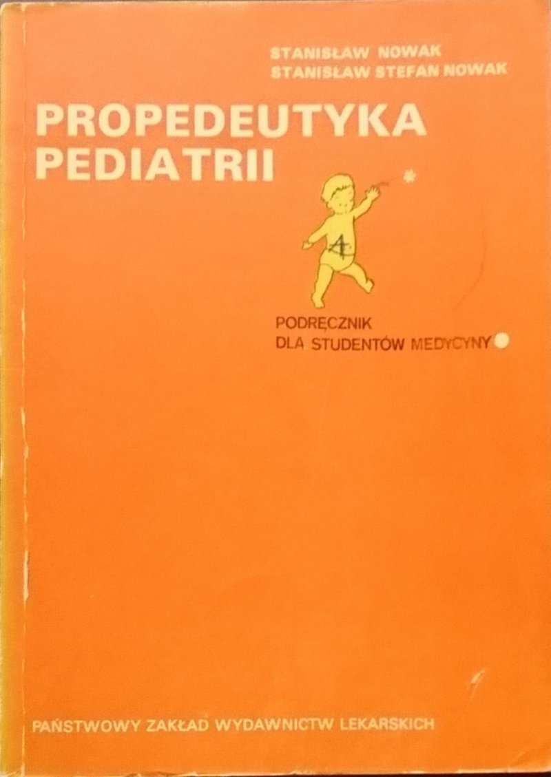 PROPEDEUTYKA PEDIATRII. PODRĘCZNIK - Nowak 1987