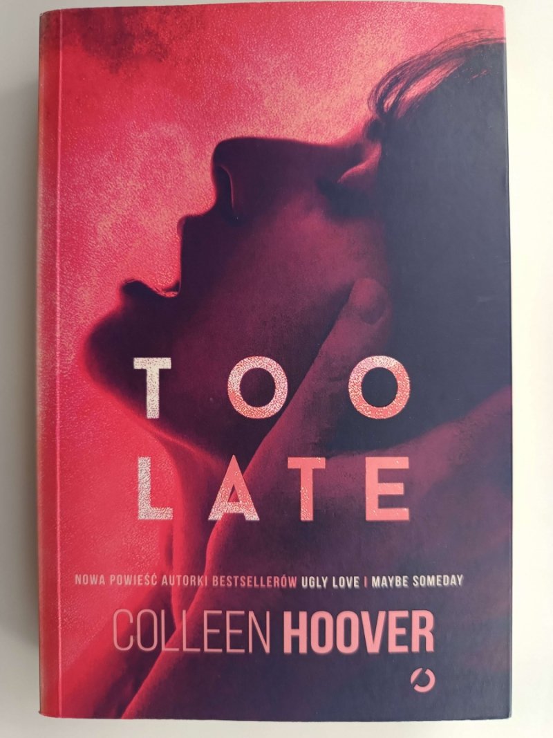 TOO LATE - Colleen Hoover