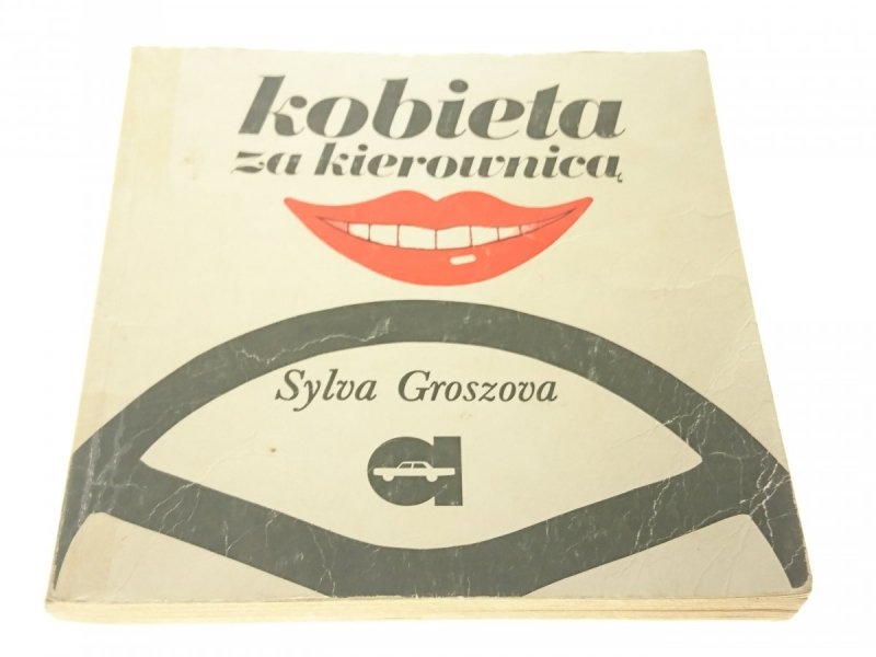 KOBIETA ZA KIEROWNICĄ - Sylva Groszova (1981)