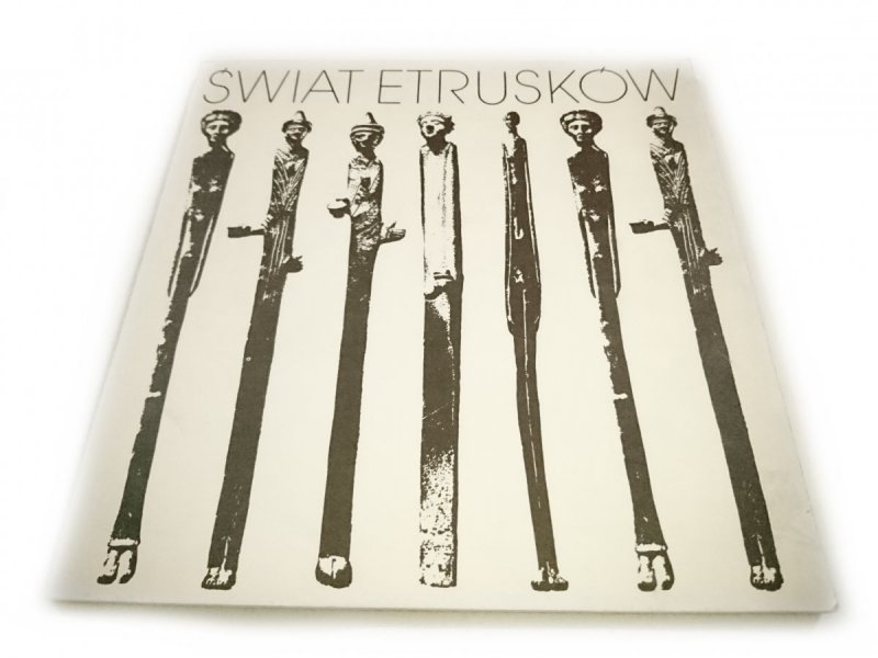 ŚWIAT ETRUSKÓW. PRZEWODNIK PO WYSTAWIE 1989