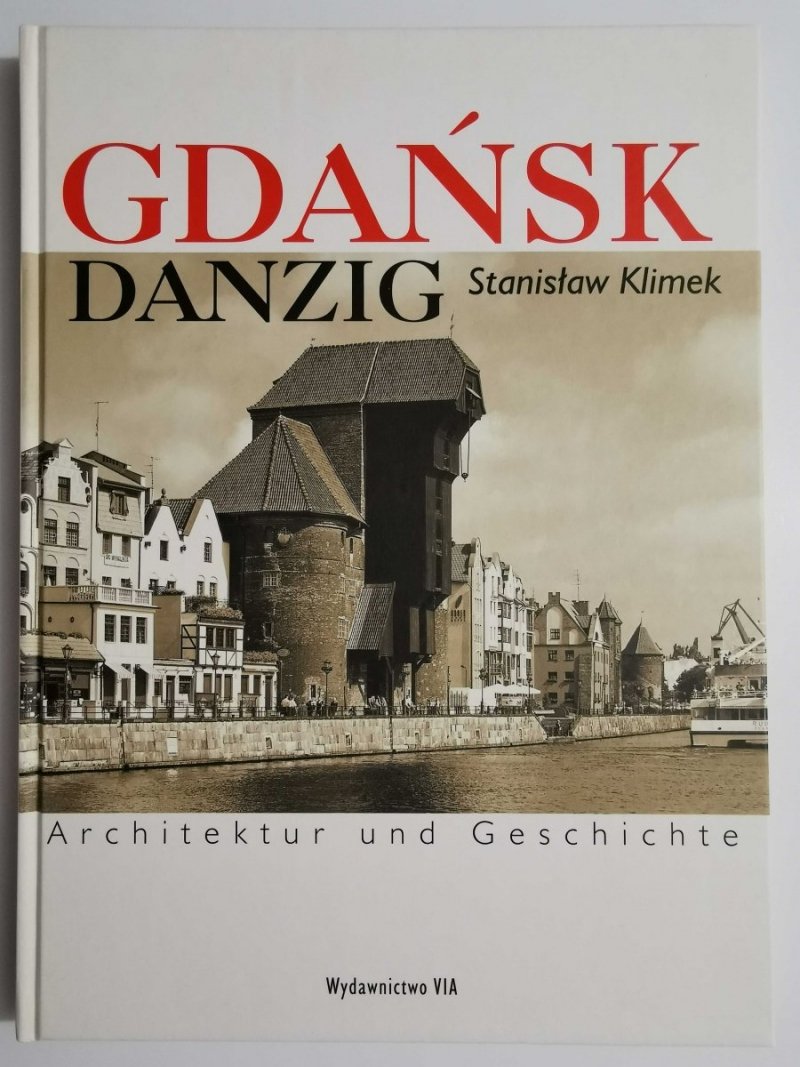 GDAŃSK. DANZIG. ARCHITEKTUR UND GESCHICHTE 2004