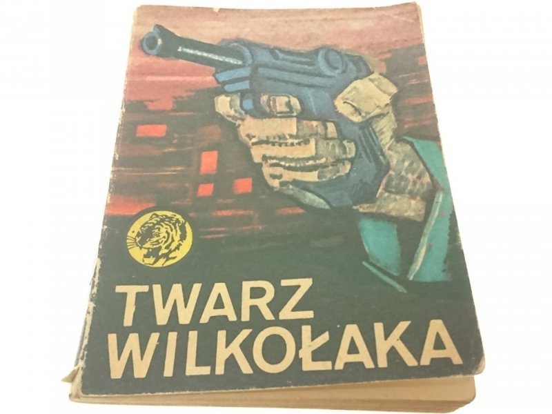 ŻÓŁTY TYGRYS: TWARZ WILKOŁAKA - Maciejewski 1972
