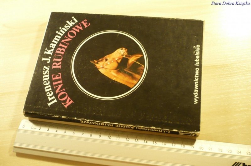 KONIE RUBINOWE - Ireneusz J. Kamiński (1988)