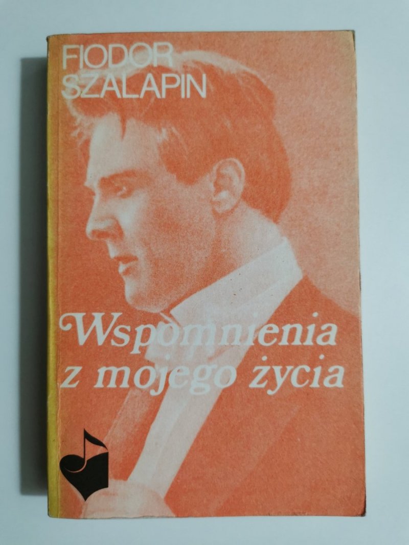 WSPOMNIENIA Z MOJEGO ŻYCIA - Fiodor Szalapin 1986