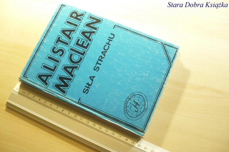 SIŁA STRACHU - Alistair MacLean 1991