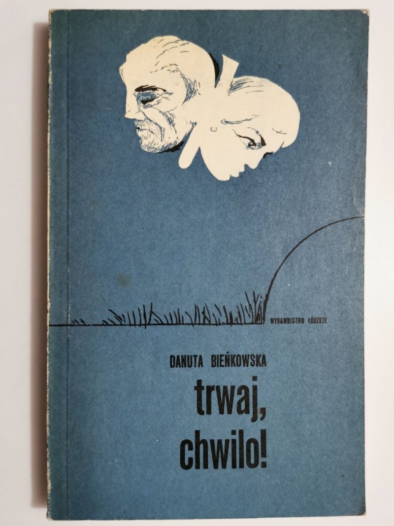 TRWAJ, CHWILO! - Danuta Bieńkowska 1979