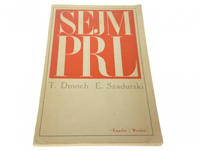 SEJM PRL - T. Dmoch E. szadurski