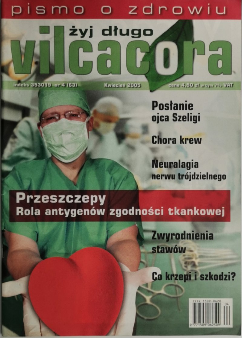 ŻYJ DŁUGO VILCACORA NR 4 (63) KWIECIEŃ 2005