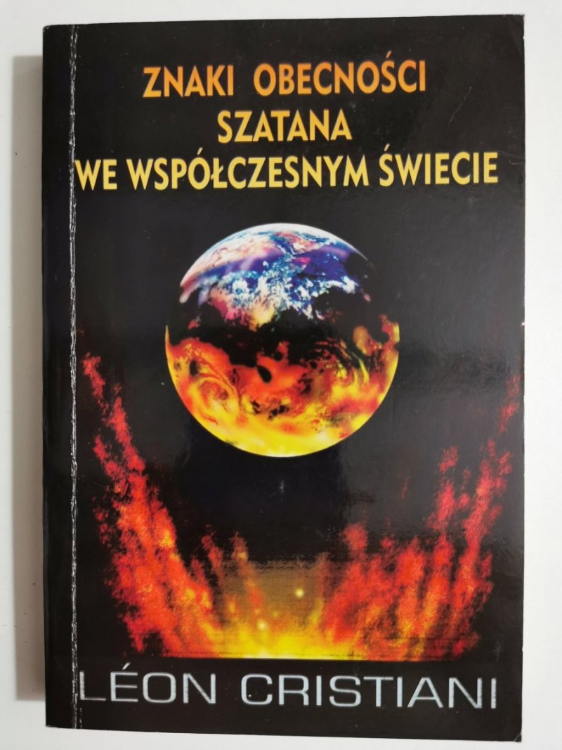 ZNAKI OBECNOŚCI SZATANA WE WSPÓŁCZESNYM ŚWIECIE - Leon Cristiani 1995