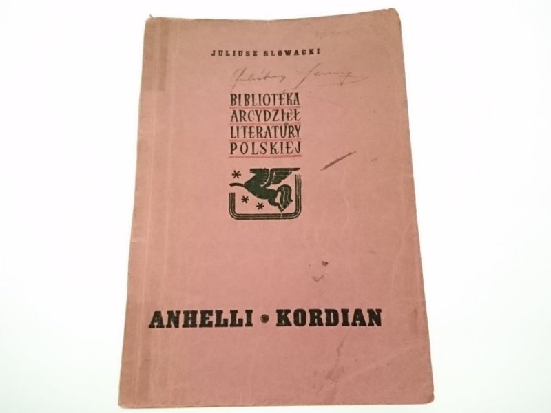 ANHELLI; KORDIAN - Juliusz Słowacki 1946