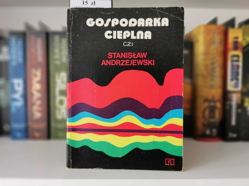 Gospodarka cieplna cz. I - Stanisław Andrzejewski