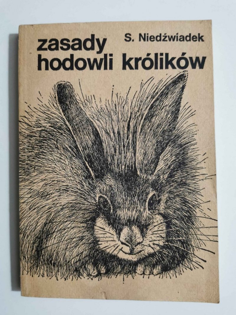 ZASADY HODOWLI KRÓLIKÓW - S. Niedźwiadek 