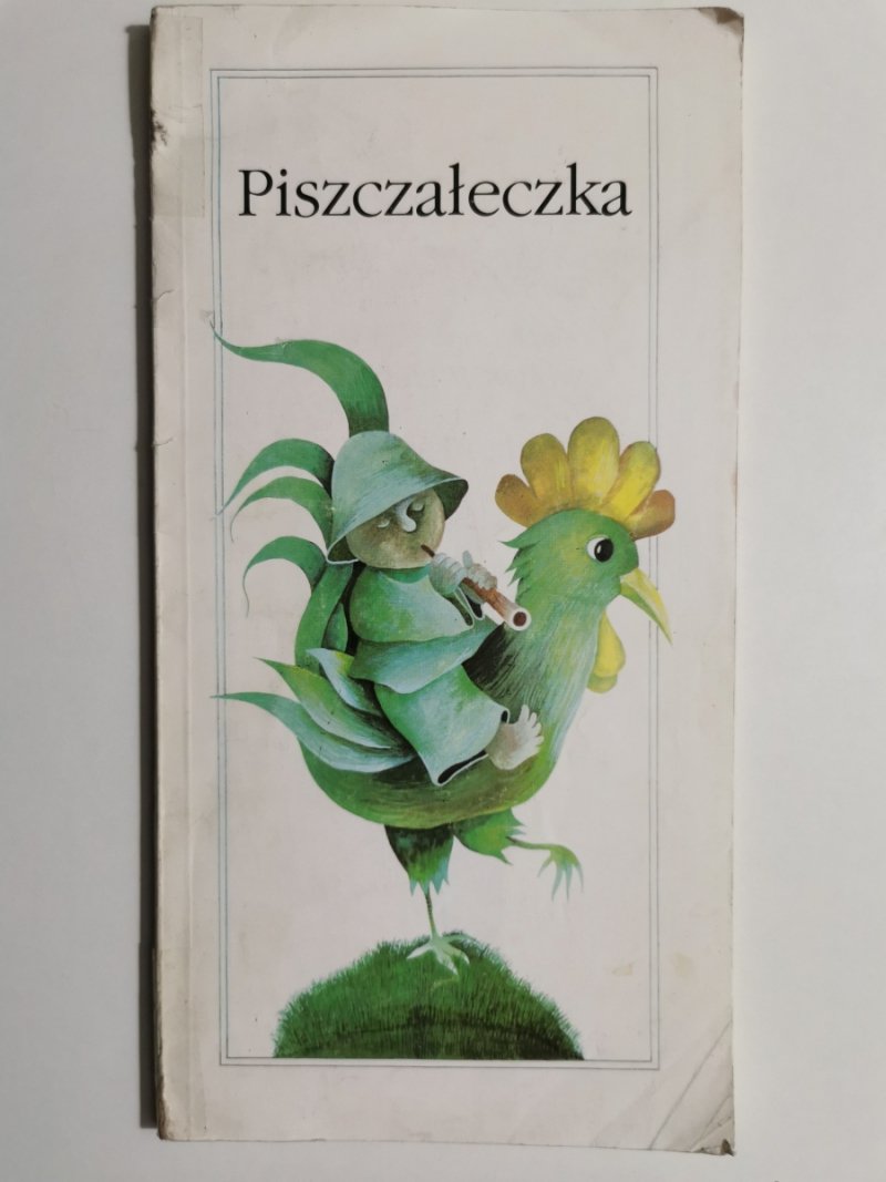 PISZCZAŁECZKA. PIOSENKI I WIERSZYKI LUDOWE