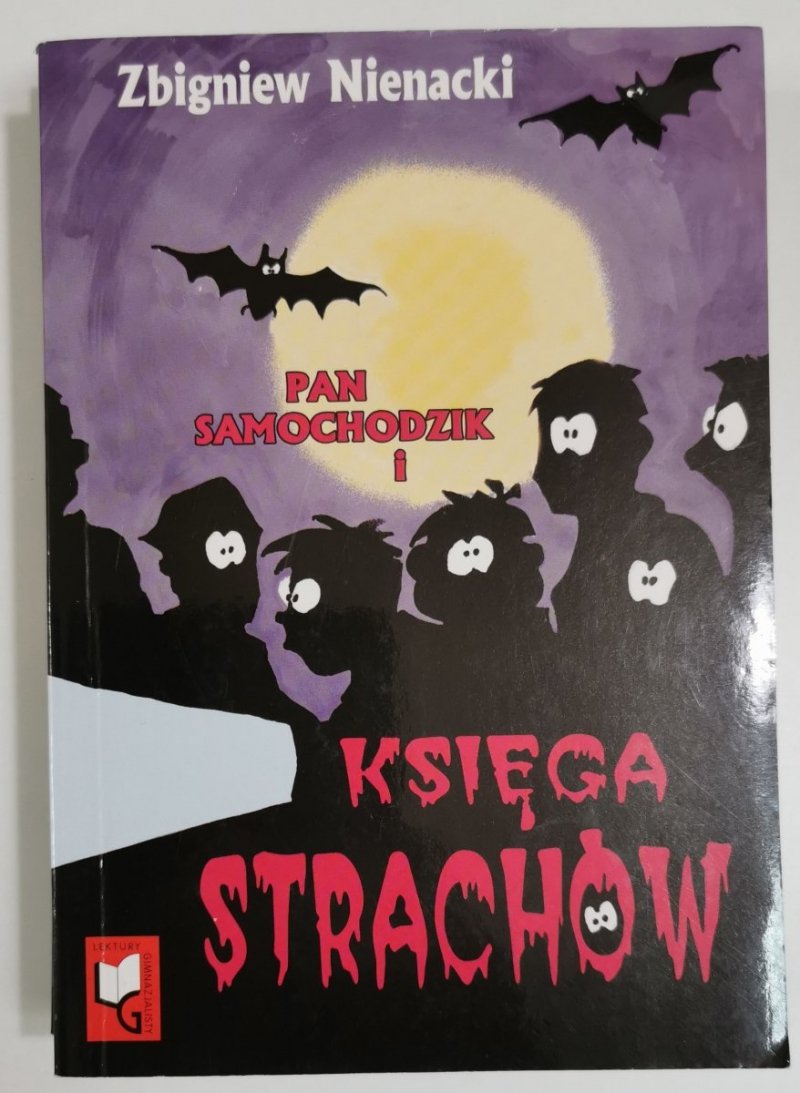 PAN SAMOCHODZIK I KSIĘGA STRACHÓW Zbigniew Nienacki 2002