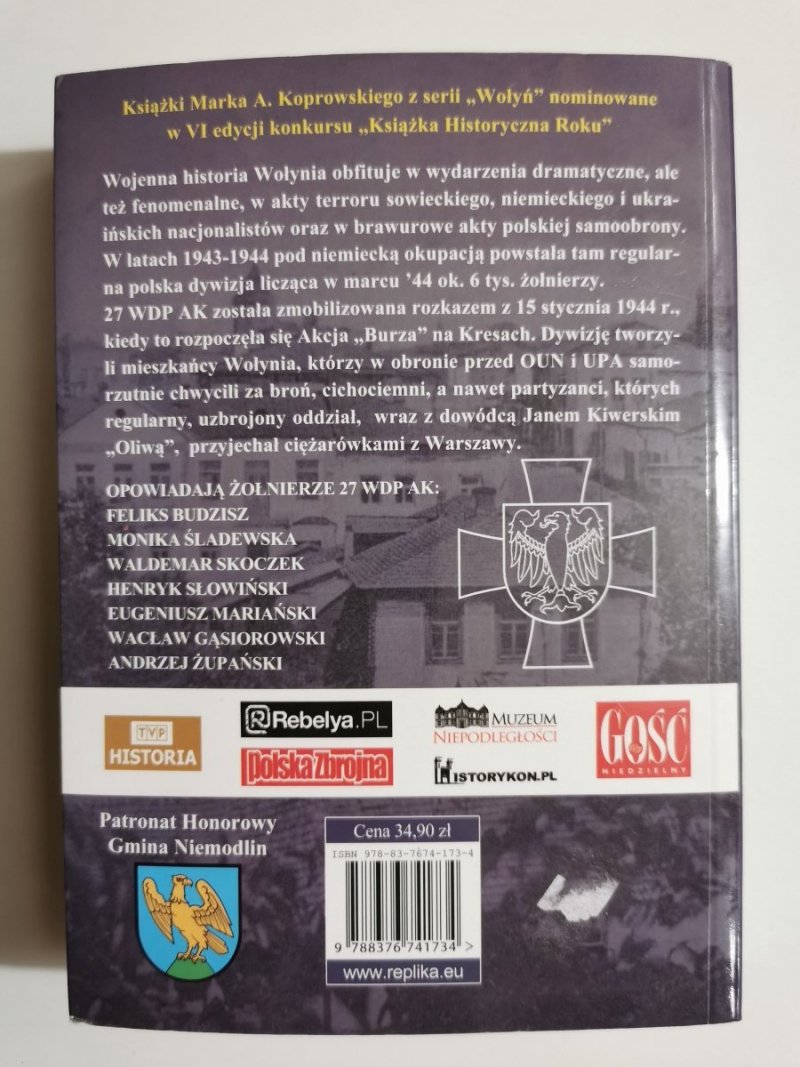 WOŁYŃ. 27 WOŁYŃSKA DYWIZJA PIECHOTY ARMII KRAJOWEJ - Marek A. Koprowski 