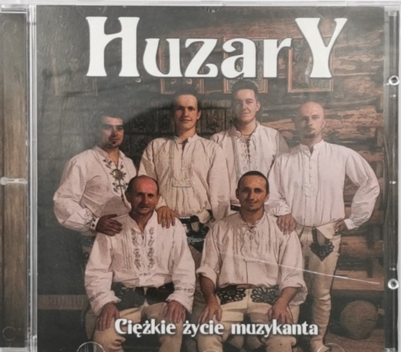CD. HUZARY CIĘŻKIE ŻYCIE MUZYKANTA