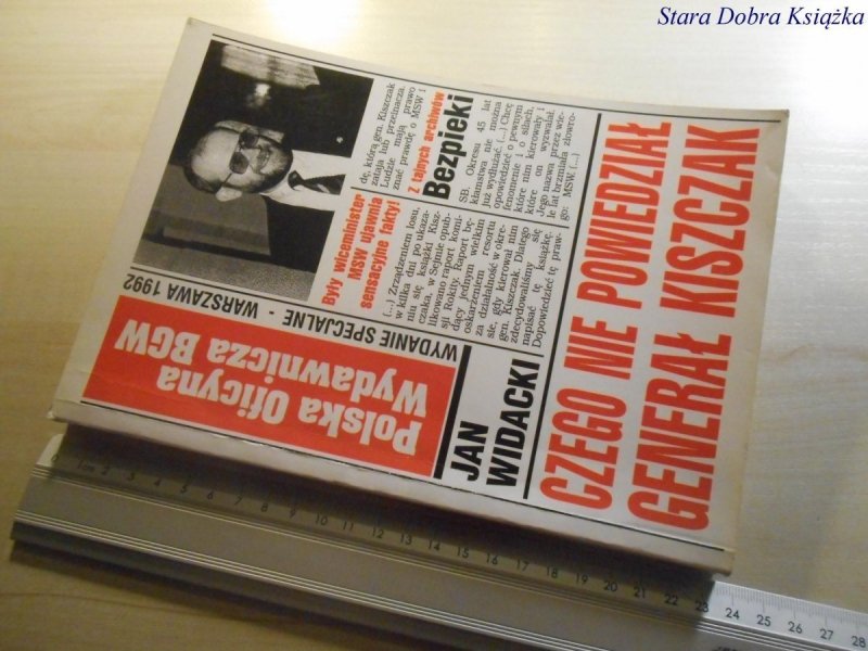 CZEGO NIE POWIEDZIAŁ GENERAŁ KISZCZAK Widacki 1992