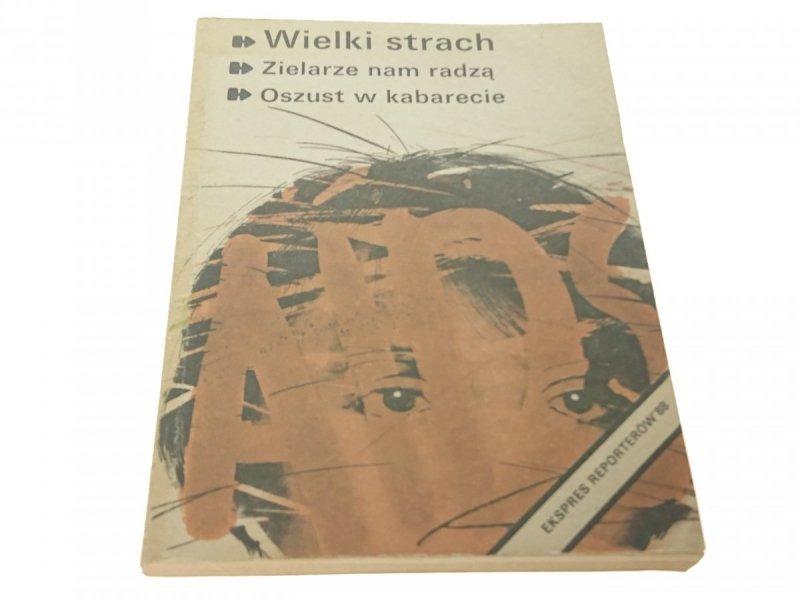 EKSPRES REPORTERÓW '88: WIELKI STRACH