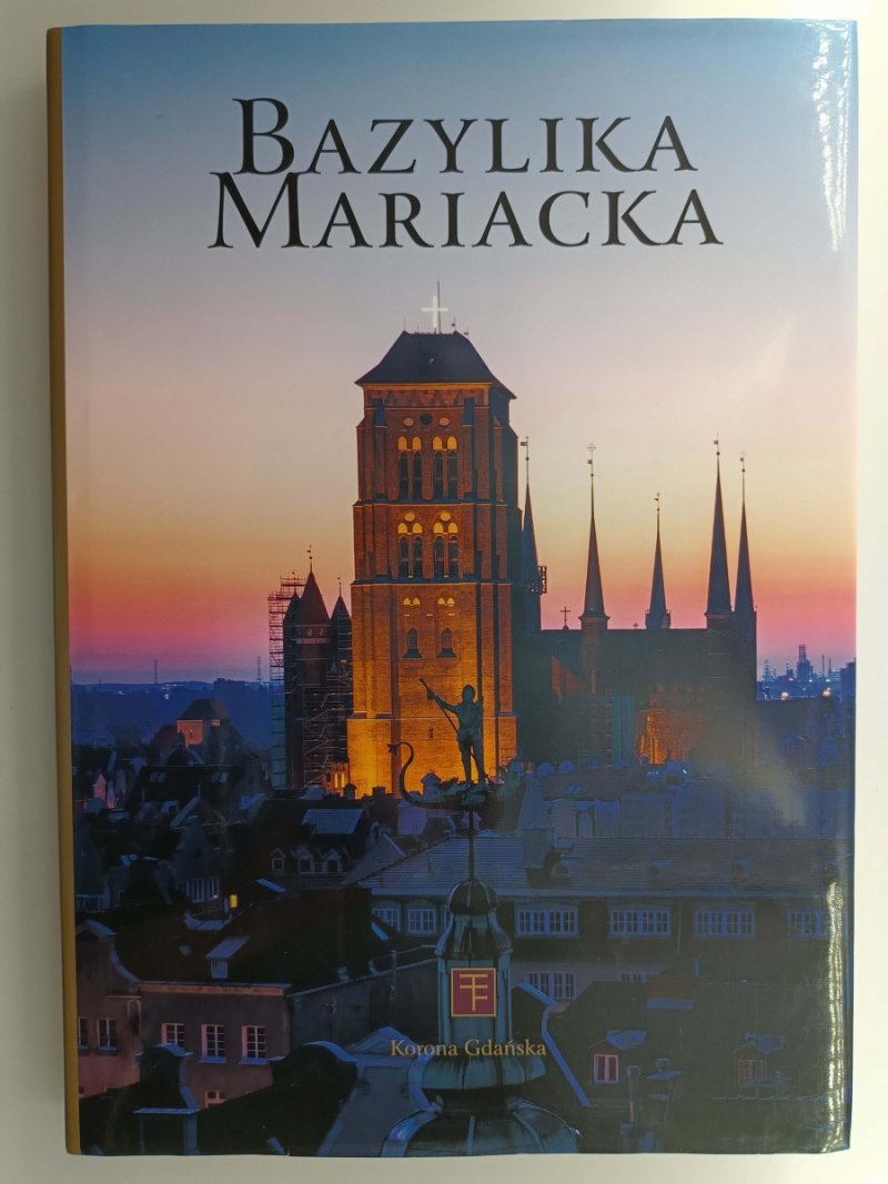 BAZYLIKA MARIACKA. GDAŃSK