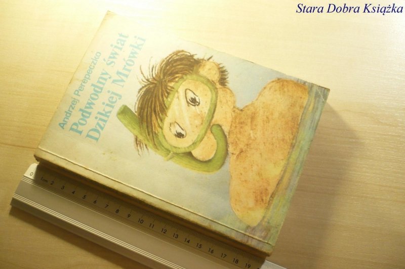 PODWODNY ŚWIAT DZIKIEJ MRÓWKI - Perepeczko 1983