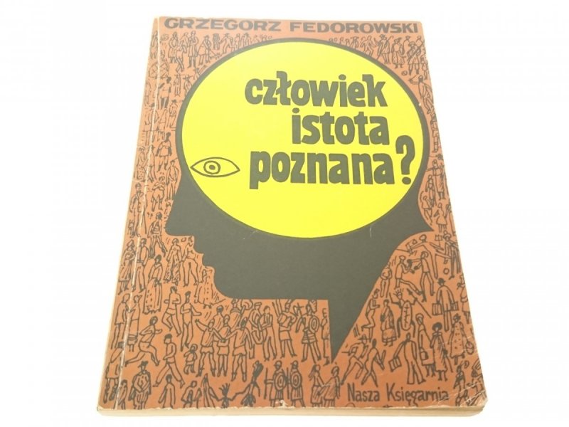 CZŁOWIEK ISTOTA POZNANIA? - G. Fedorowski (1981)