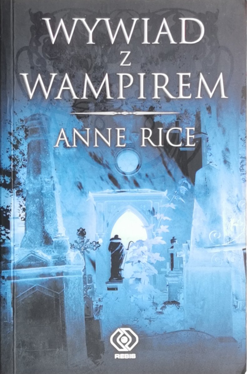 WYWIAD Z WAMPIREM - Anne Rice