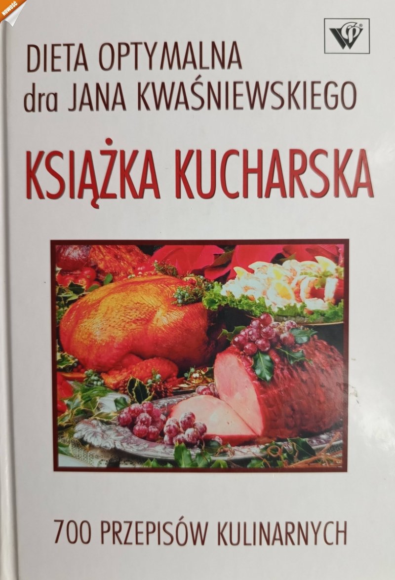 KSIĄŻKA KUCHARSKA DIETA OPTYMALNA - Jan Kwaśniewski