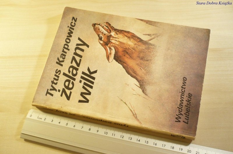 ŻELAZNY WILK - Tytus Karpowicz 1986
