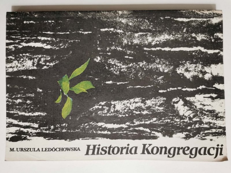 HISTORIA KONGREGACJI - M. Urszula Ledóchowska 1987