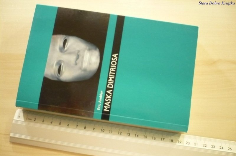 MASKA DIMITRIOSA - Eric Ambler (2009)