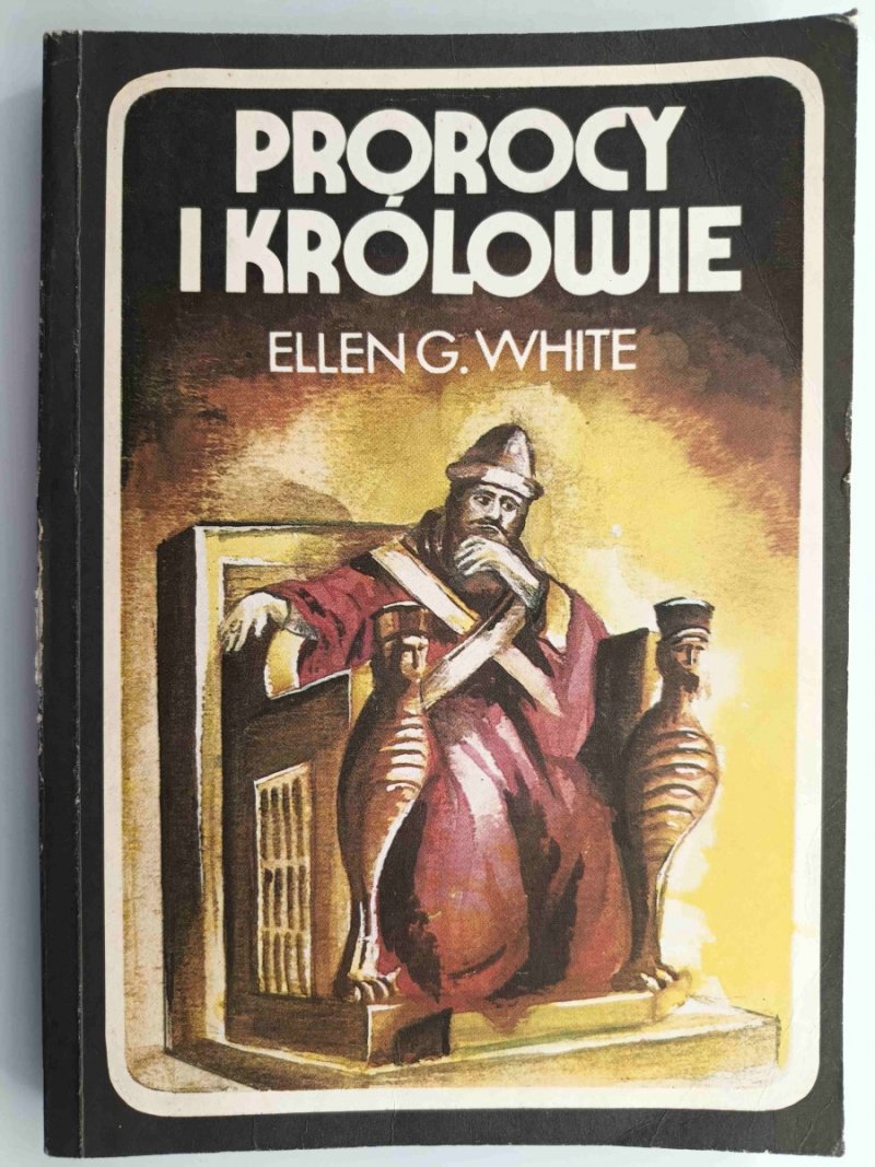 PROROCY I KRÓLOWIE - Ellen G. White