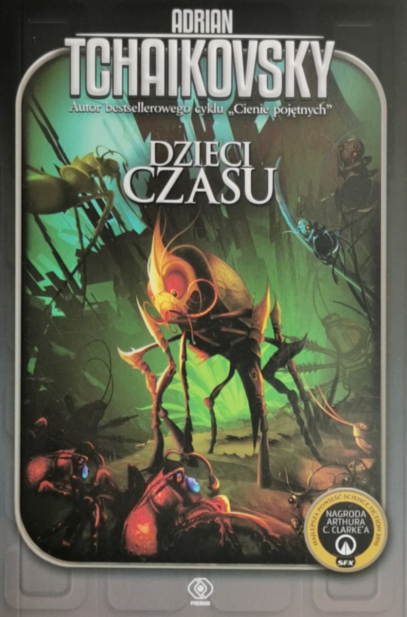 DZIECI CZASU - Adrian Tchaikovsky