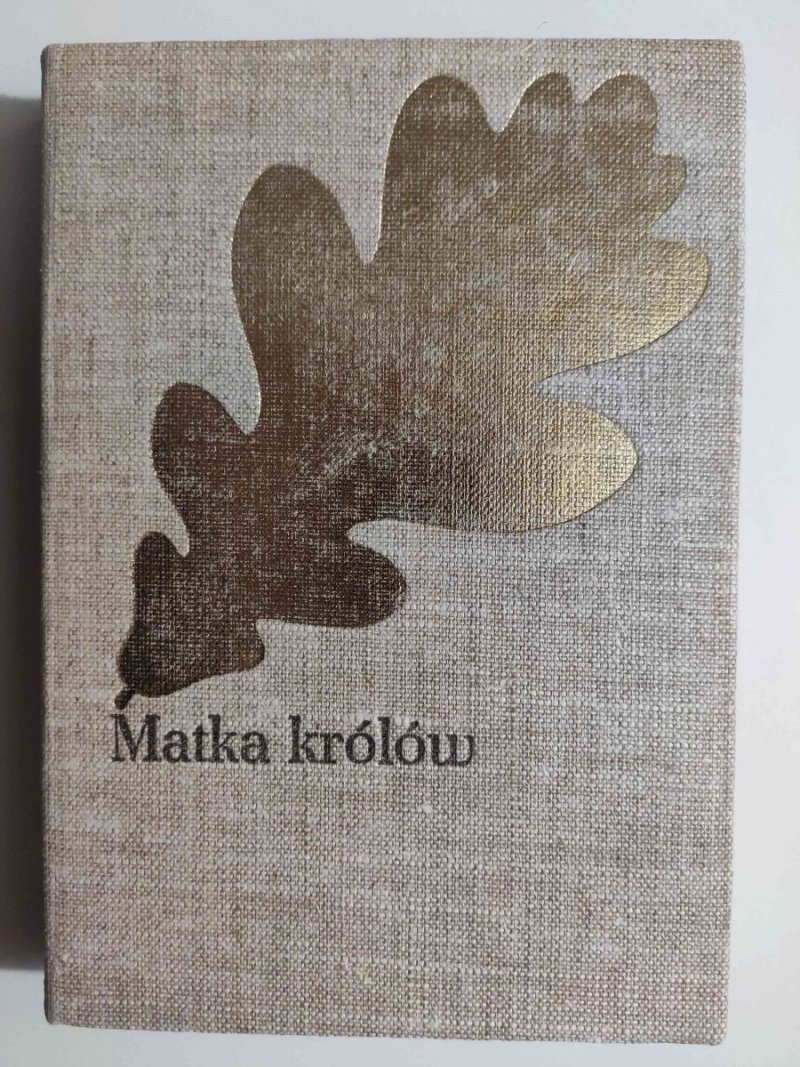 MATKA KRÓLÓW - Józef I. Kraszewski