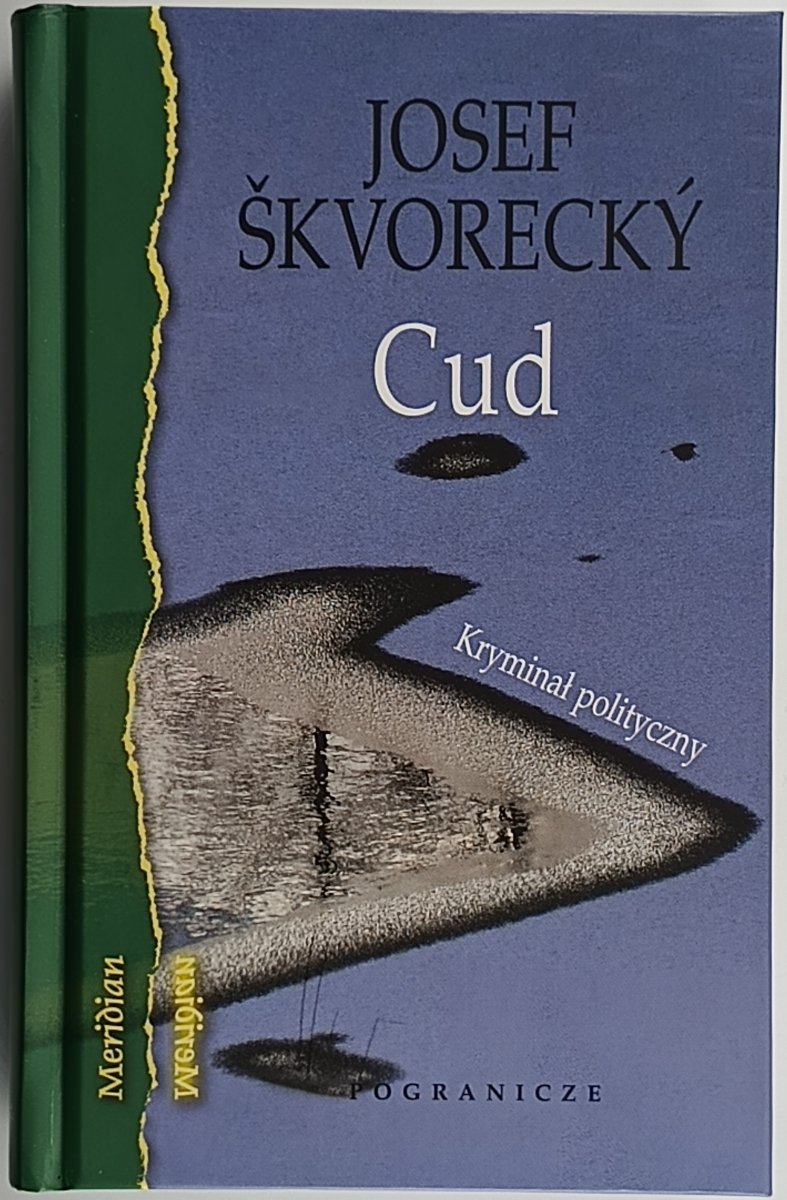 CUD KRYMINAŁ POLITYCZNY - Josef Skvorecky