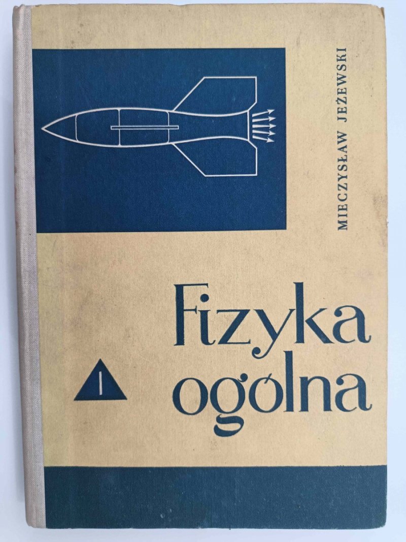 FIZYKA OGÓLNA - Mieczysław Jeżewski