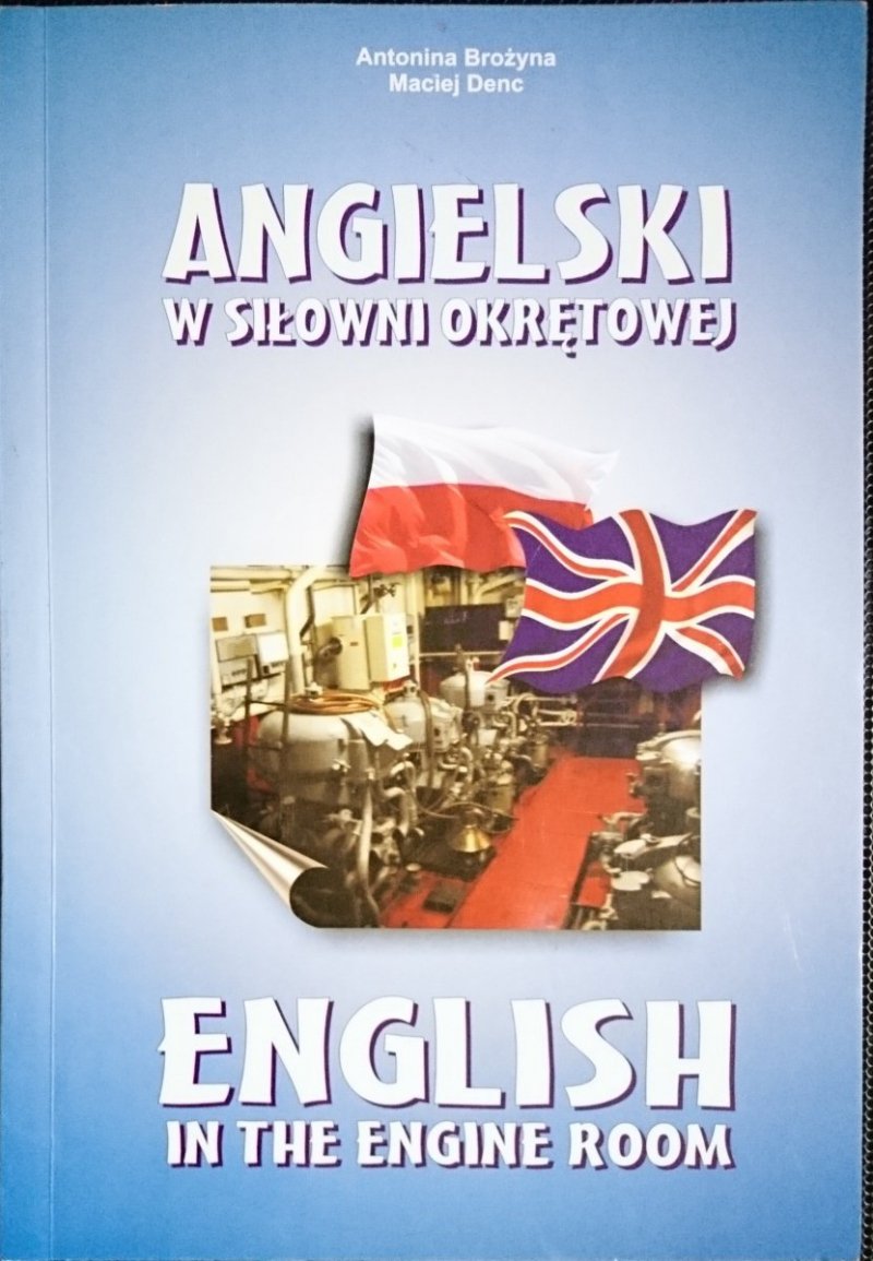 ANGIELSKI W SIŁOWNI OKRĘTOWEJ - Brożyna 2008