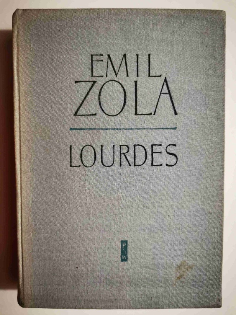 LOURDES - Emil Zola