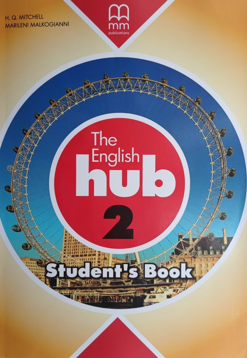 THE ENGLISH HUB 2 STUDNET’S BOOK - H. Q. Mitchell