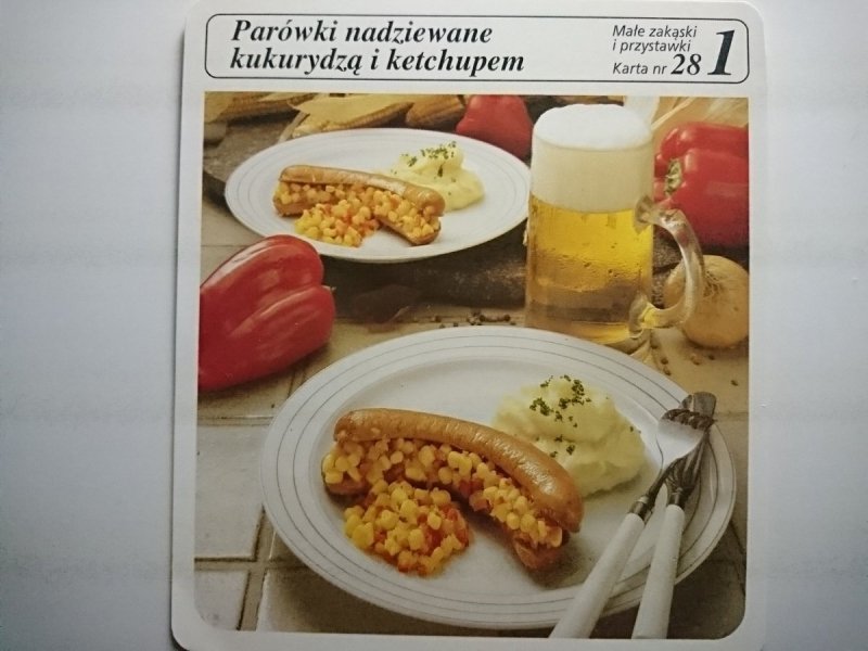 KARTA KULINARNA NR 28 PARÓWKI NADZIEWANE KUKURYDZĄ
