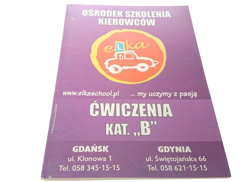 OŚRODEK SZKOLENIA... ELKA SCHOOL TRZY ZESZYTY 2007