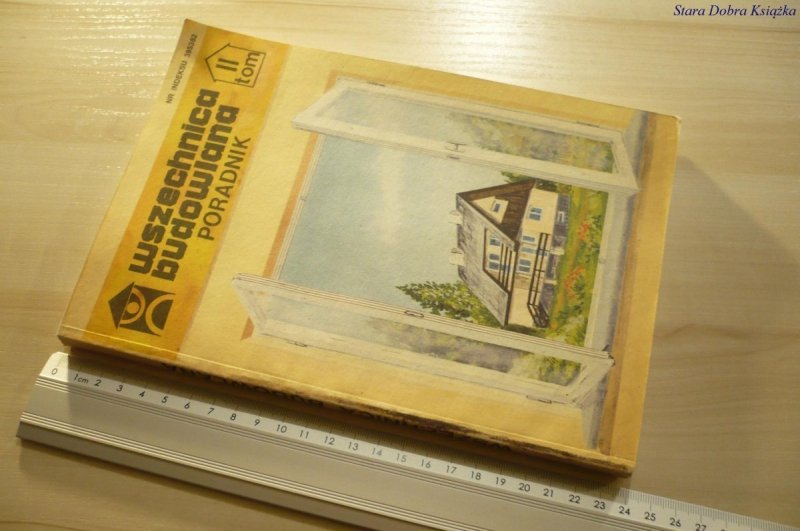 WSZECHNICA BUDOWLANA. PORADNIK TOM II (1989)