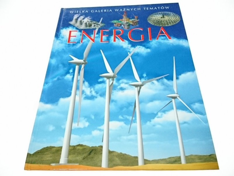 WIELKA GALERIA WAŻNYCH TEMATÓW. ENERGIA 2011