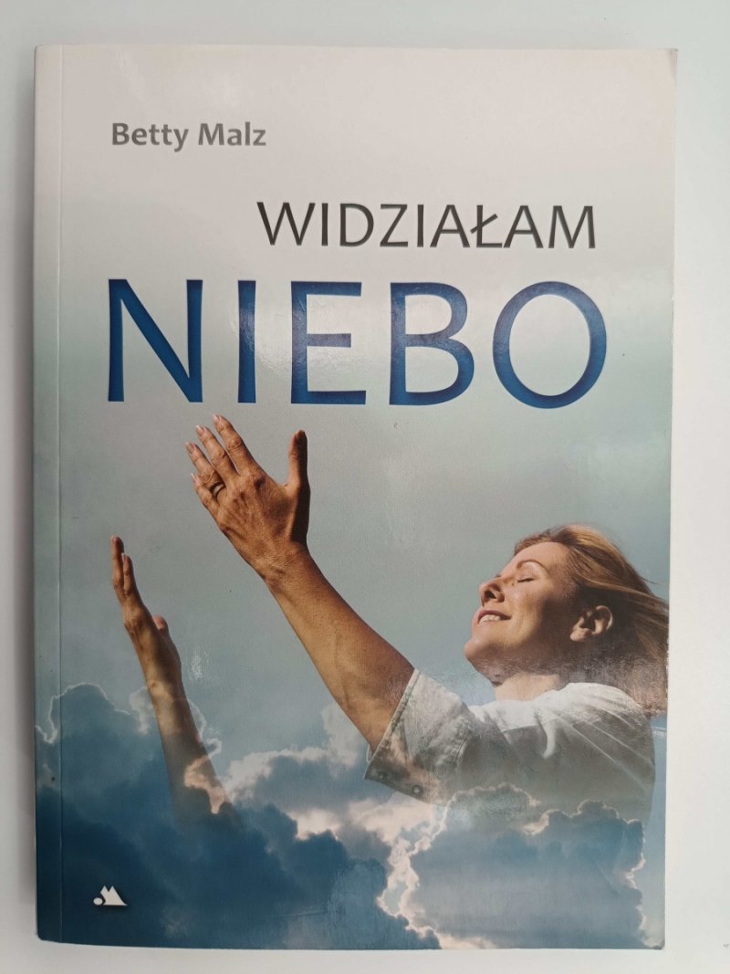 WIDZIAŁAM NIEBO - Betty Malz